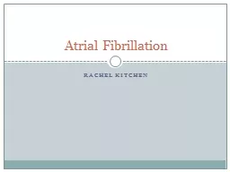 Rachel Kitchen Atrial  Fibrillation