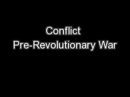 Conflict Pre-Revolutionary War