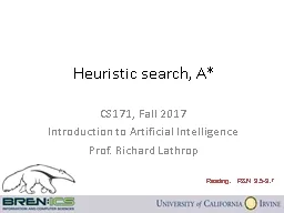 Heuristic search, A* CS171, Fall 2017