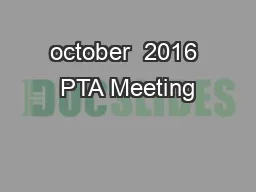 october  2016 PTA Meeting
