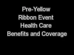 Pre-Yellow Ribbon Event Health Care Benefits and Coverage
