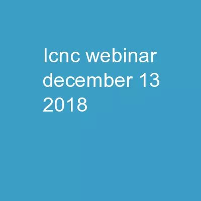 ICNC Webinar —  December 13, 2018