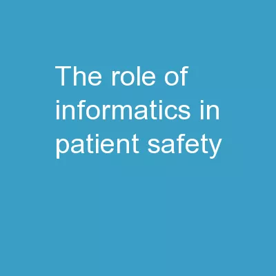 The role of Informatics in Patient Safety