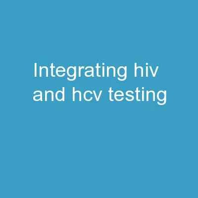 INTEGRATING HIV AND HCV TESTING