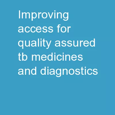 Improving Access for Quality-Assured TB Medicines and Diagnostics