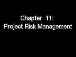 Chapter  11: Project Risk Management