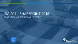 SharePoint 2016 What’s New and Why should I Upgrade?