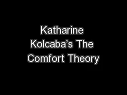 Katharine Kolcaba’s The Comfort Theory