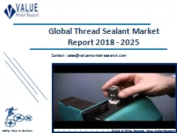 Thread Sealant Market Size, Industry Analysis Report 2018-2025 Globally