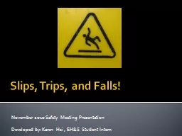 Slips, Trips, and Falls!