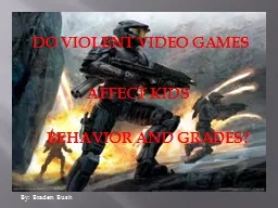 DO VIOLENT VIDEO GAMES  AFFECT KIDS