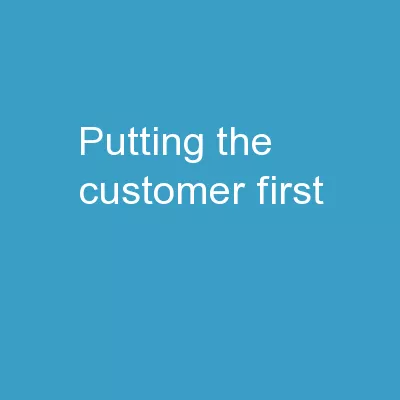 Putting The Customer First
