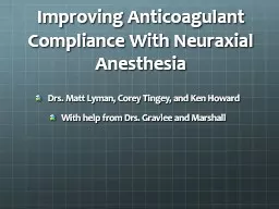 Improving Anticoagulant Compliance With Neuraxial Anesthesia