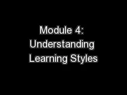 Module 4: Understanding Learning Styles
