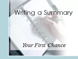 Writing a Summary Your First Chance