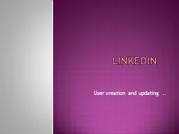 LinkedIn  	 User creation and updating ..