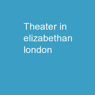 Theater in Elizabethan London