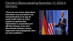 President Obama speaking November 17, 2016 in Germany: