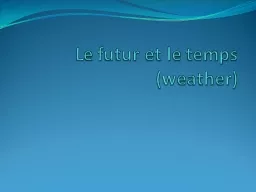 Le  futur  et le temps  (weather)