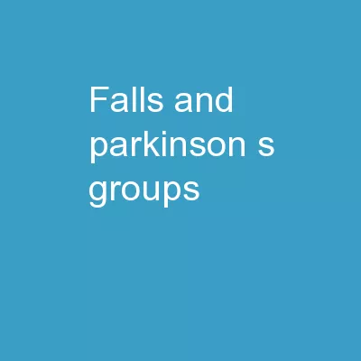 Falls and Parkinson’s Groups