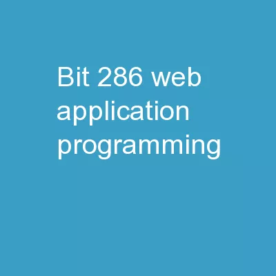 BIT 286 :  ( Web) Application Programming