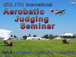 CIVA / FAI Seminar Part 3 – Problems, Positioning & Freestyle