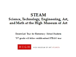 STEAM    Science, Technology, Engineering, Art, and Math at the High Museum of Art