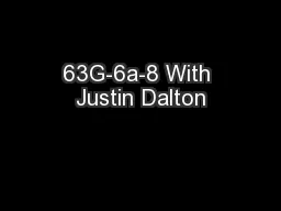 63G-6a-8 With Justin Dalton
