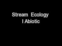Stream  Ecology I Abiotic