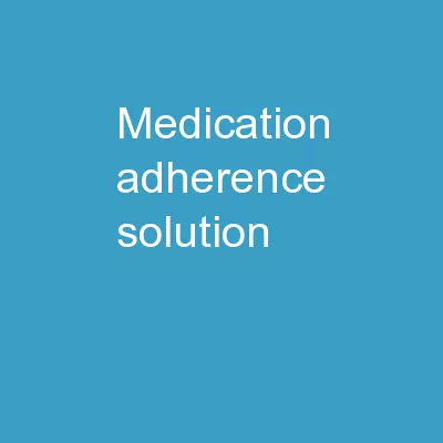 Medication Adherence  Solution