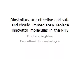 Biosimilars  are effective and safe and should immediately replace innovator molecules