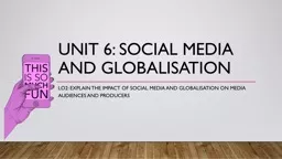 Unit 6: Social Media and