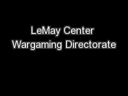 LeMay Center Wargaming Directorate