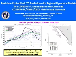 Real-time Probabilistic TC Prediction with Regional Dynamical Models: