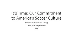 It’s Time: To Commit to America’s Soccer Culture