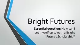 Bright Futures Essential question
