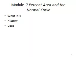 Module 7  Percent Area and the Normal Curve