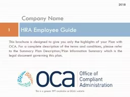 This brochure is designed to give you only the highlights of your Plan with OCA. For a