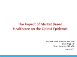The Impact of Market Based Healthcare on the Opioid Epidemic