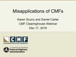 Misapplications of CMFs Karen Scurry and Daniel Carter