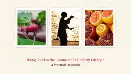 Using Food in the Creation of a Healthy Lifestyle