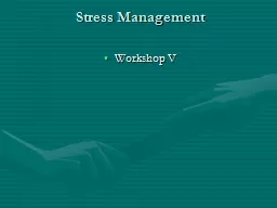 Stress Management Workshop V