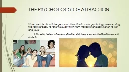 THE PSYCHOLOGY OF ATTRACTION