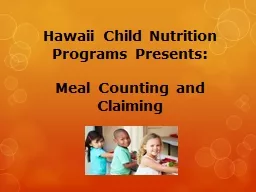 Hawaii Child Nutrition Programs Presents: