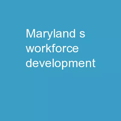 Maryland’s  Workforce Development