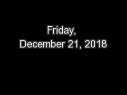 Friday, December 21, 2018