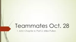 Teammates Oct. 28 1 John Chapter 4, Part 2, Mike Pullen
