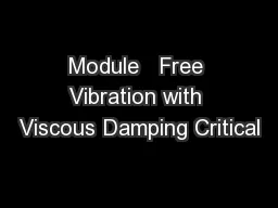 Module   Free Vibration with Viscous Damping Critical
