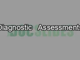 Diagnostic   Assessments
