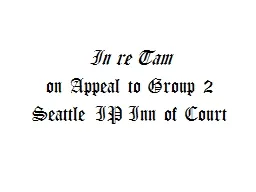 In re Tam  on Appeal to Group 2